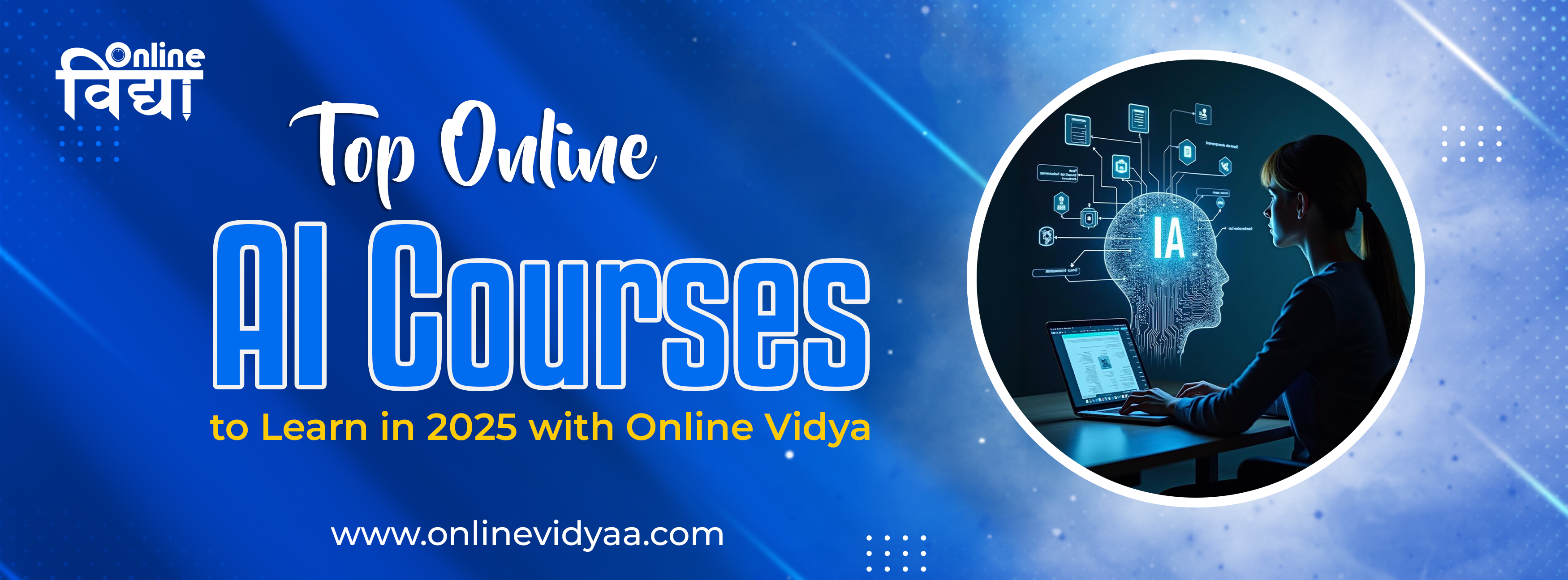 Top Online AI Courses to Learn in 2025 with Online Vidya