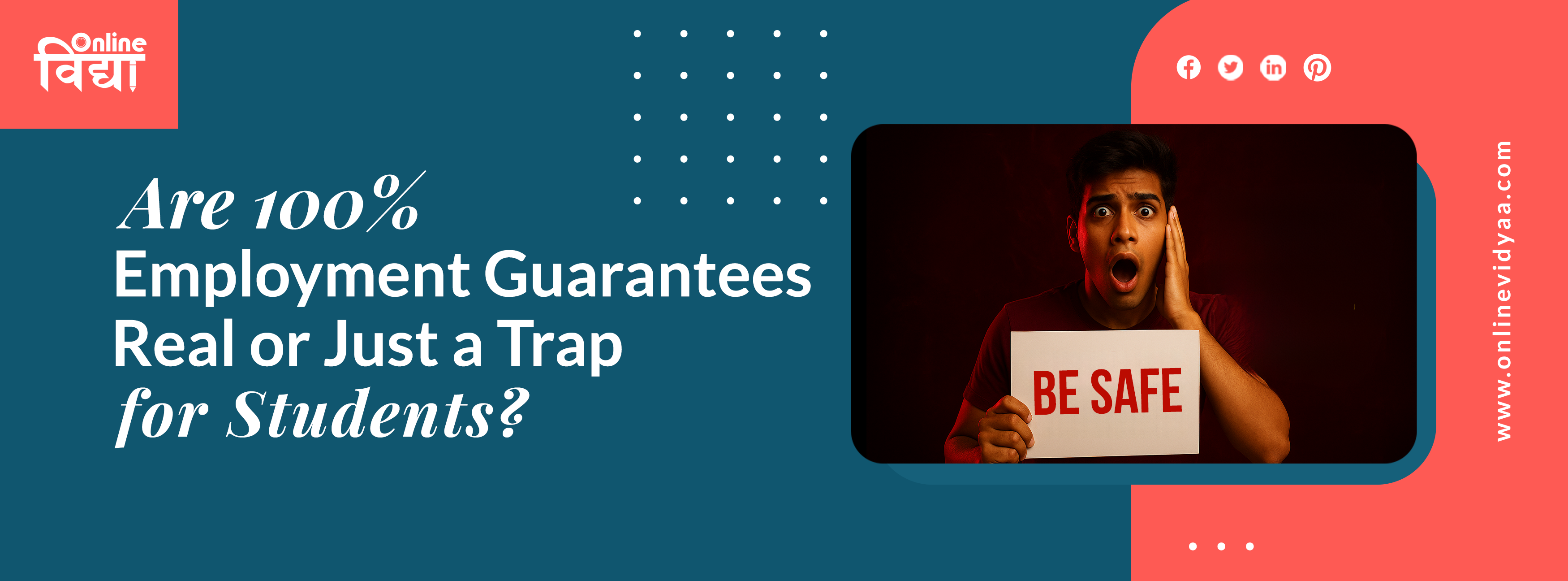 Are 100% Employment Guarantees Real or Just a Trap for Students?