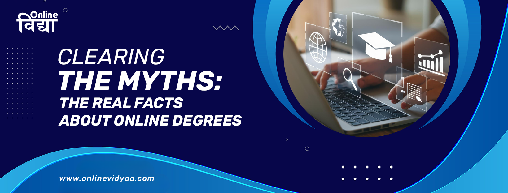 Clearing the Myths: The Real Facts About Online Degrees