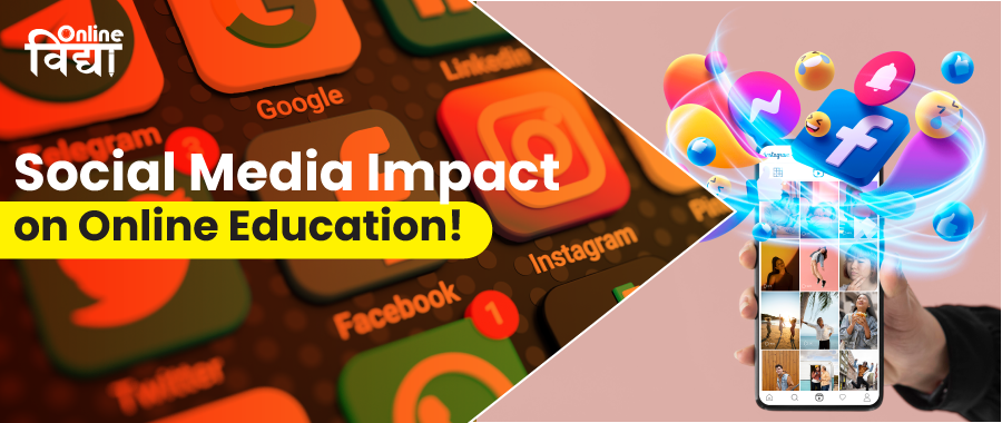 Social Media Impact on Online Education!