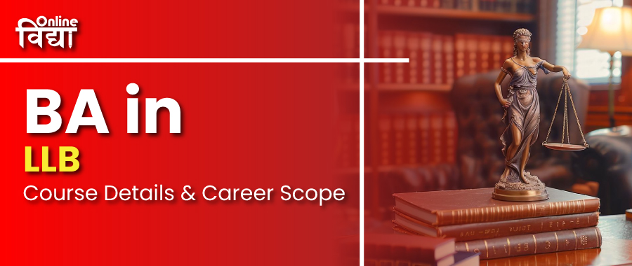 BA LLB: Course Details & Career Scope