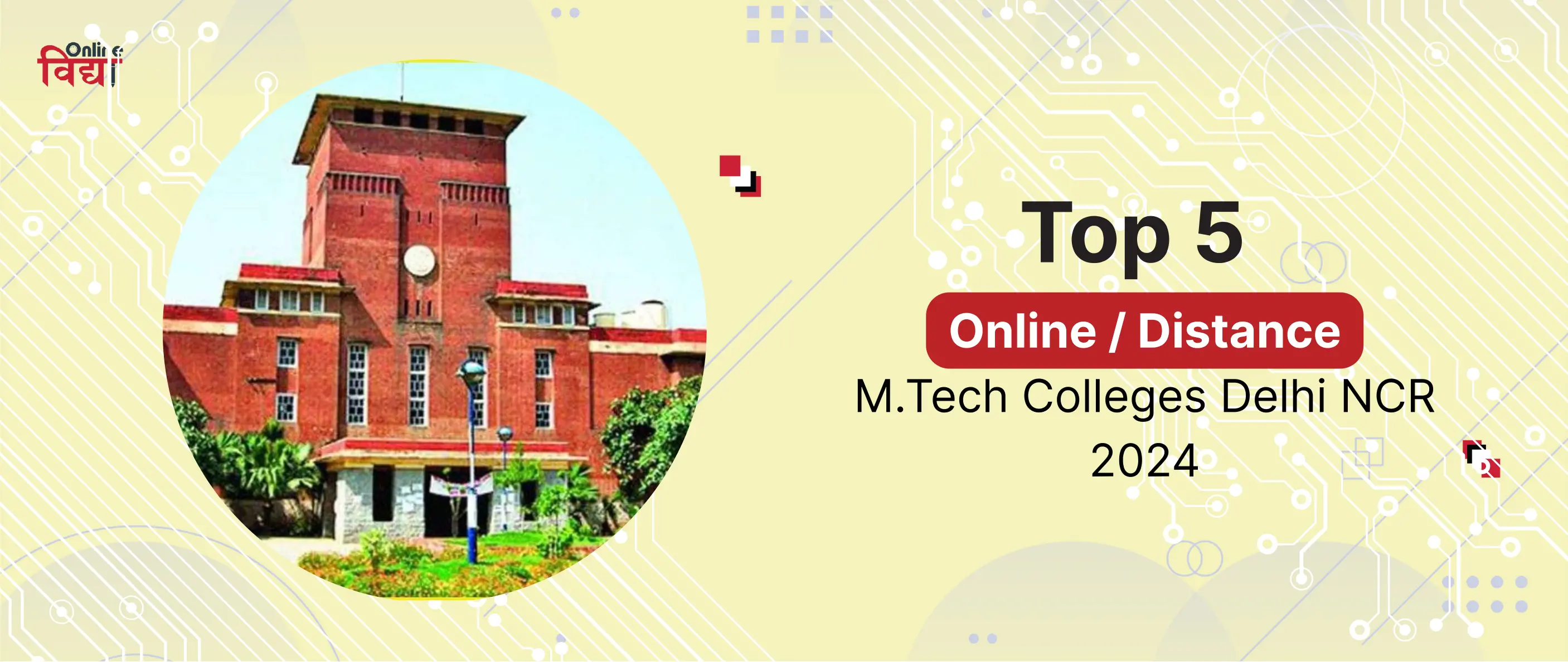 Top 5 Online/ Distance M.Tech Colleges in Delhi NCR 2024