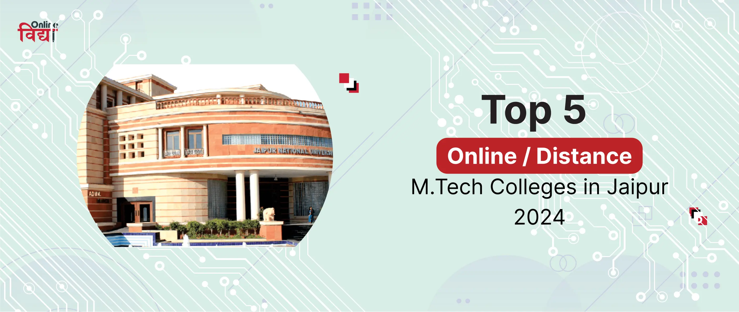Top 5 Online/ Distance M.Tech Colleges in Jaipur 2024