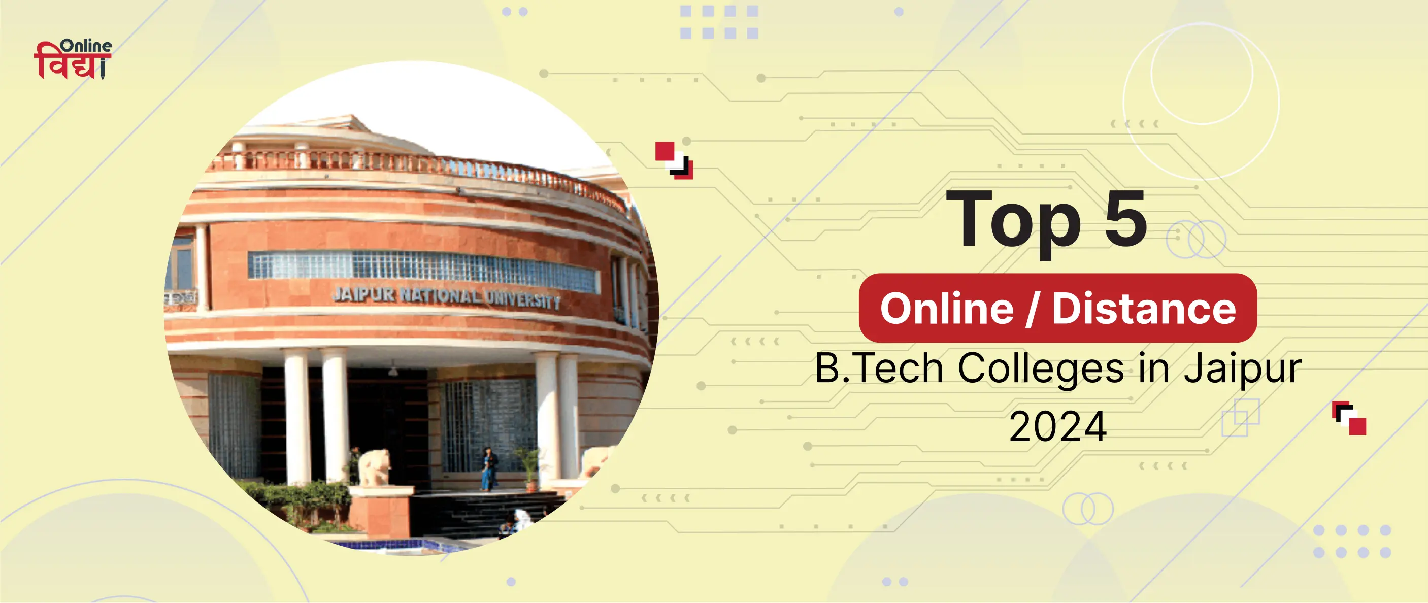 Top 5 Online/ Distance B.Tech Colleges in Jaipur 2024