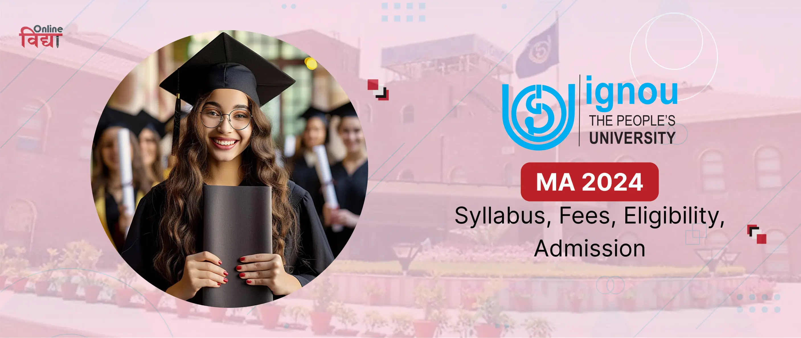 IGNOU MA 2024: Syllabus, Fees, Eligibility, Admission