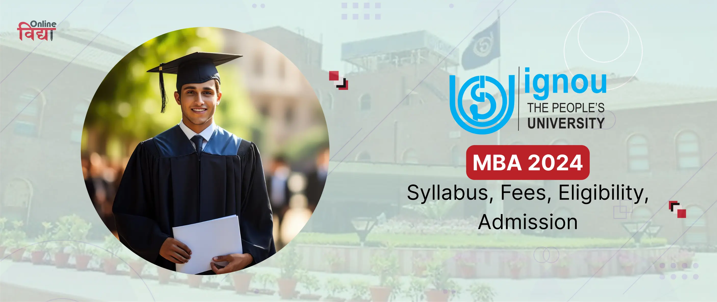 IGNOU MBA 2024: Syllabus, Fees, Eligibility, Admission