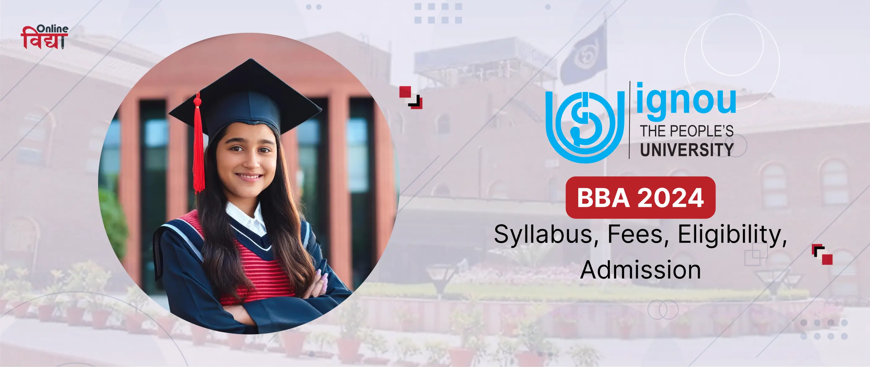 IGNOU BBA 2024: Syllabus, Fees, Eligibility, Admission