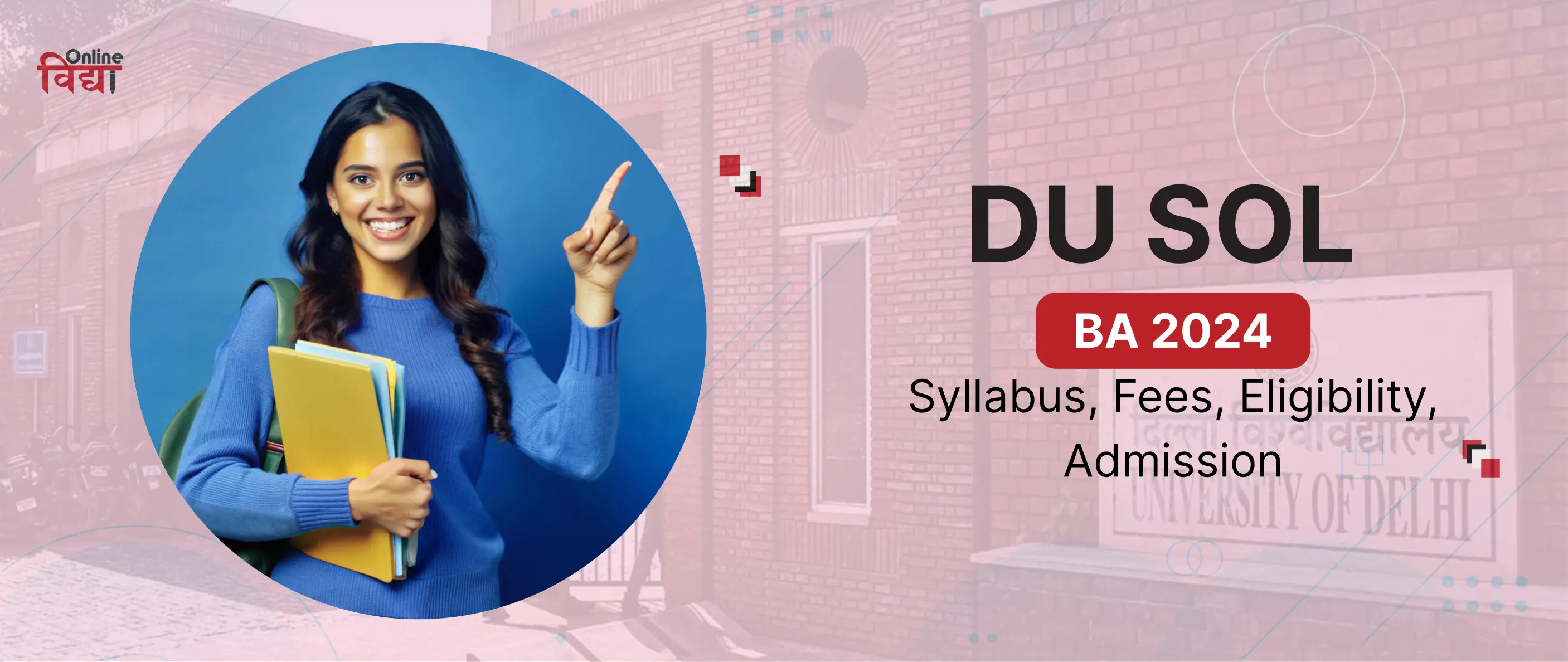 DU SOL BA 2024: Syllabus, Fees, Eligibility, Admission