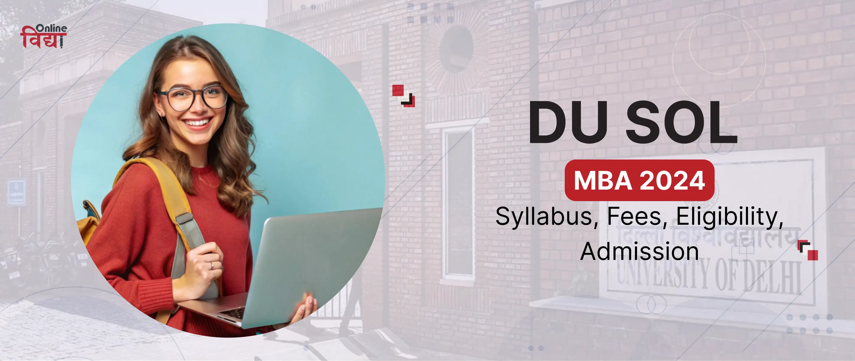 DU SOL MBA 2024: Syllabus, Fees, Eligibility, Admission