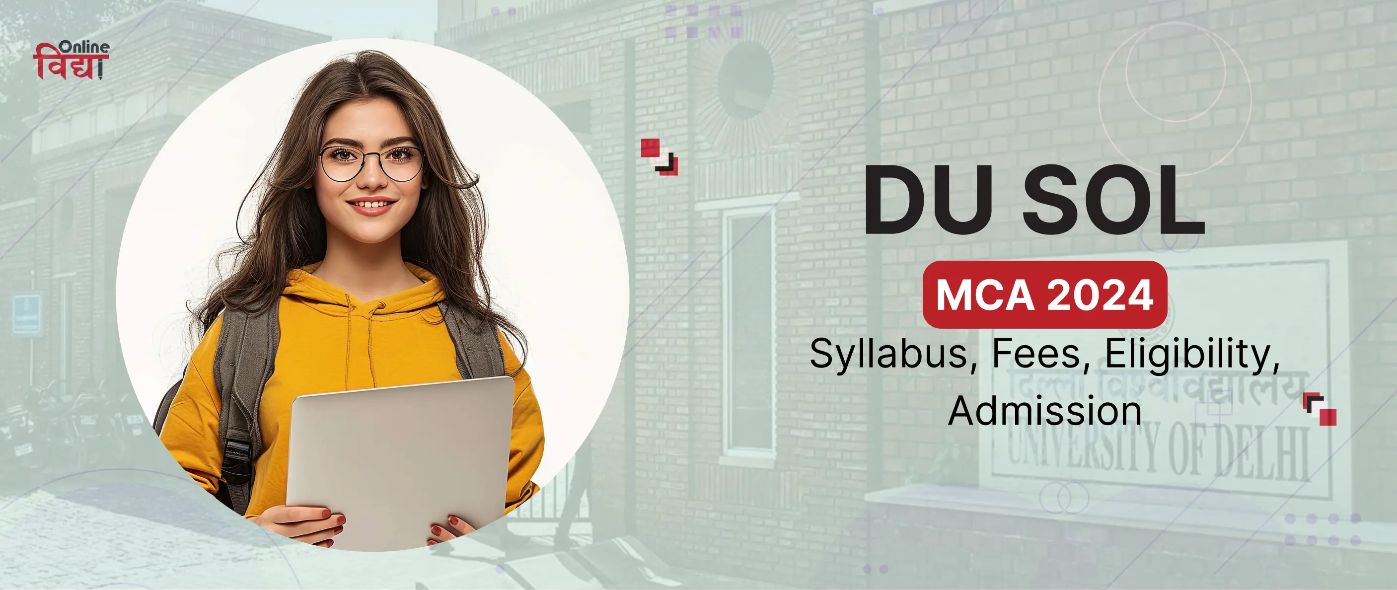 DU SOL MCA 2024: Syllabus, Fees, Eligibility, Admission