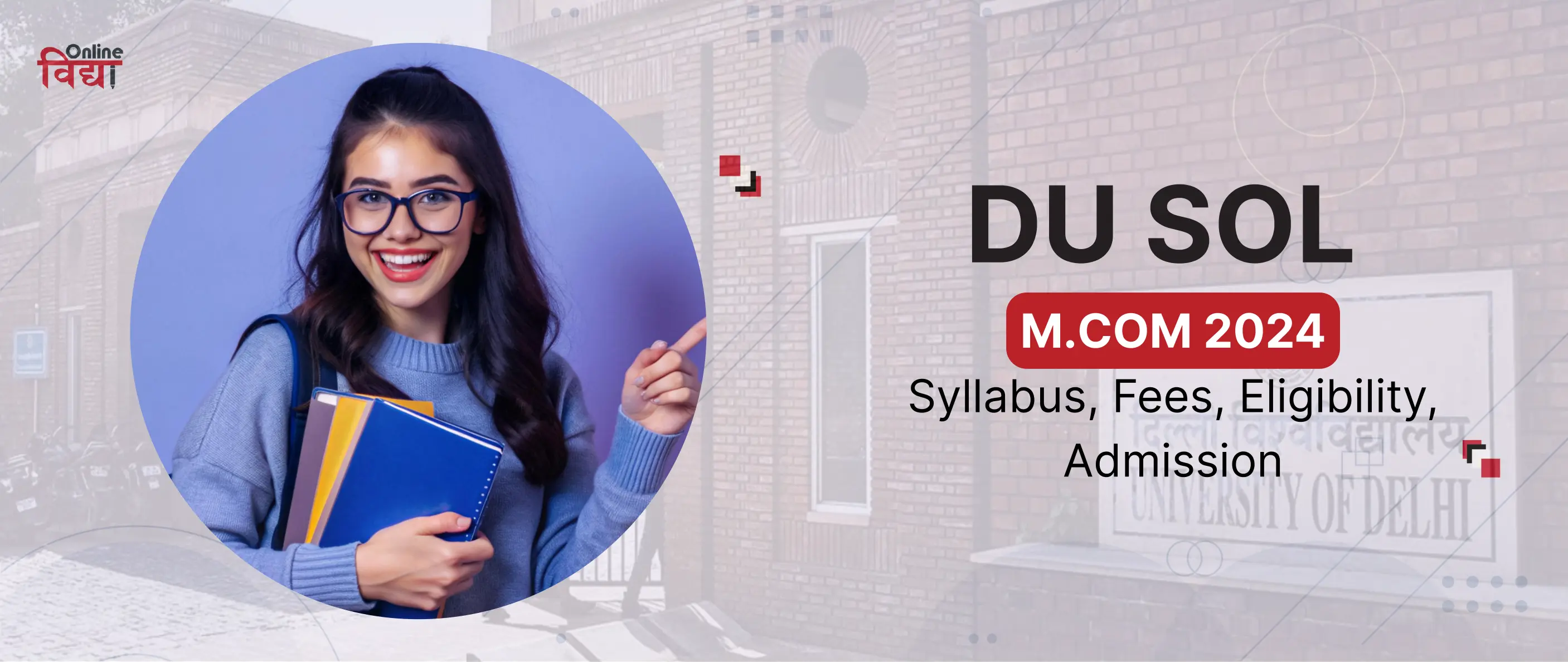 DU SOL M.Com 2024: Syllabus, Fees, Eligibility, Admission