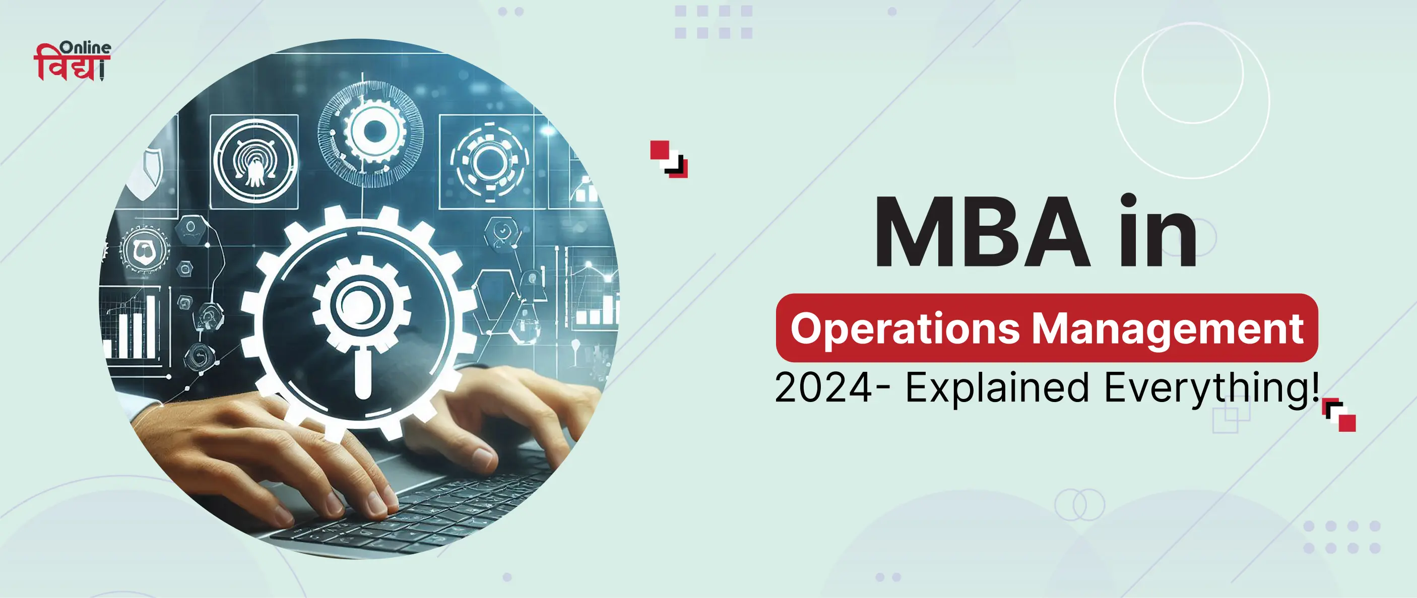 MBA in Operations Management 2024- Explained Everything!