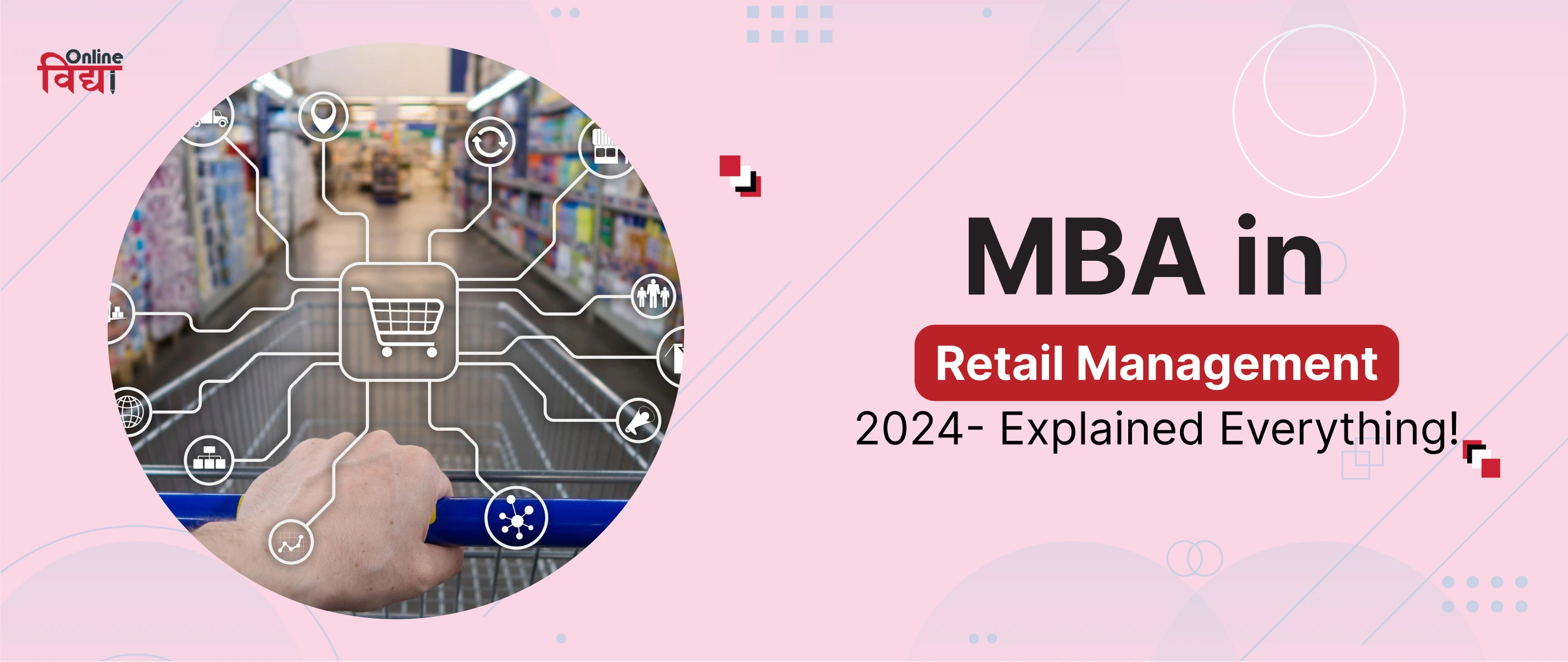 MBA in Retail Management 2024- Explained Everything!