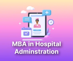 Online MBA in Hospital Administration