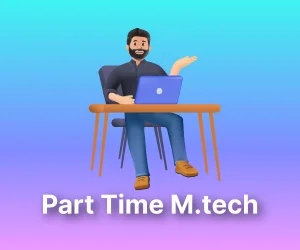 Part-Time M.Tech